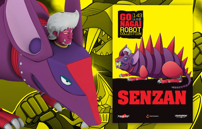 Senzan: Go Nagai Robot Collection, l’uscita 143 è in edicola